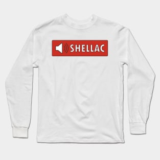 shellac Long Sleeve T-Shirt